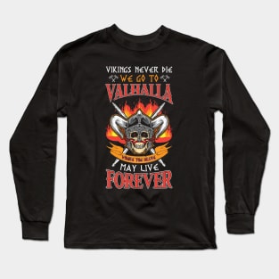 Vikings Never Die Long Sleeve T-Shirt